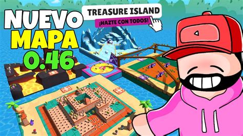 ASÍ ES EL NUEVO MAPA DE LA 0 46 DE STUMBLE GUYS TREASURE ISLAND YouTube