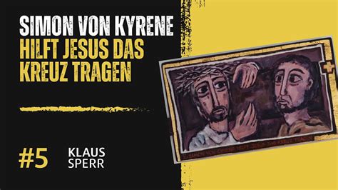 Passionsandacht Simon Von Kyrene Hilft Jesus Das Kreuz Tragen