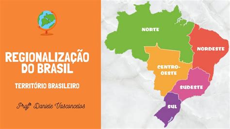 Que Finalidade E Objetivos A Regionalização Do Espaço Pode Cumprir