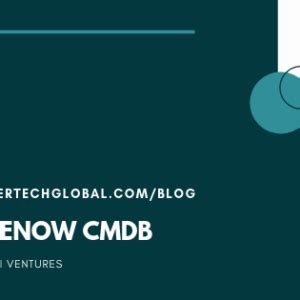 servicenow cmdb examples Archives - HunterTech Global