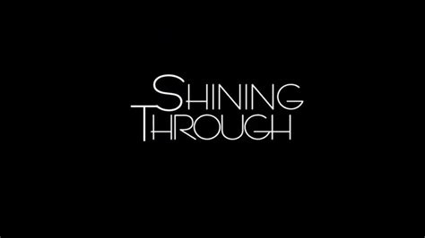 Shining Through 1992 Trailer Shiningthrough Shiningthroughtrailer