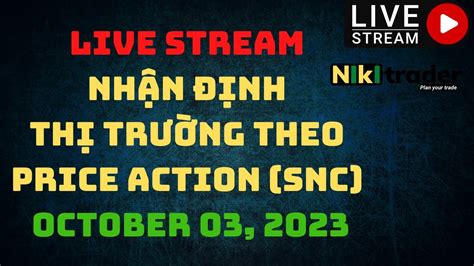 Live Stream Nh N Nh Th Tr Ng Theo Price Action Gold