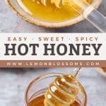 How To Make Hot Honey Lemon Blossoms