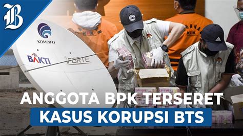 Kejagung Bakal Periksa Achsanul Qosasi Soal Kasus Korupsi Bts G Youtube