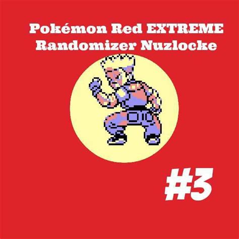 Pokémon Red EXTREME Randomizer Nuzlocke Chapter 3 Pokémon Amino