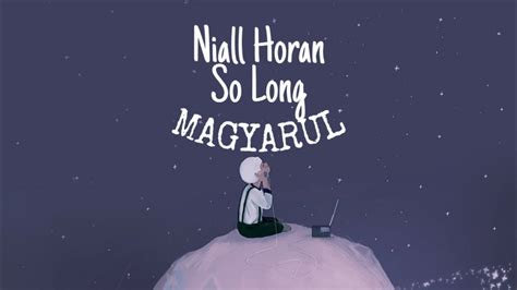 Niall Horan So Long MAGYARUL YouTube