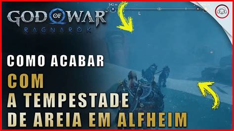 God Of War Ragnarok Como Acabar A Tempestade De Areia Em Alfheim