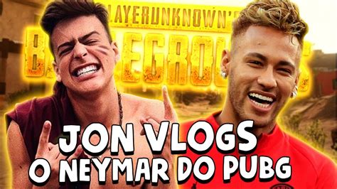 JON VLOGS O NEYMAR DO PUBG YouTube