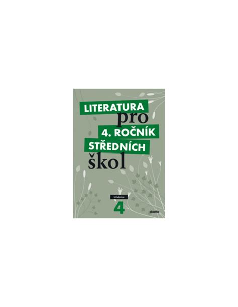 Literatura pro 4.ročník středních škol - Učebnice | 📚Knihy&Škola