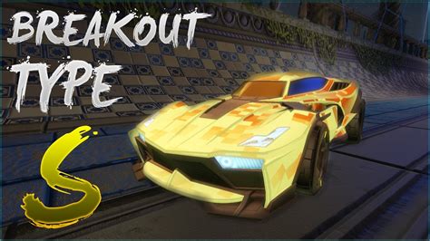 Rocket League Freestyle Breakout Type S YouTube