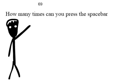 How many times can you press the space bar? - Play Online on Flash ...