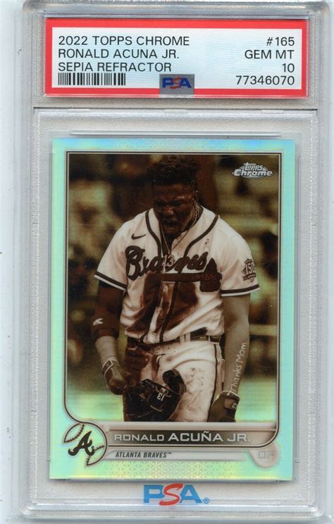 2022 TOPPS CHROME 165 RONALD ACUNA JR SEPIA REFRACTOR BRAVES PSA