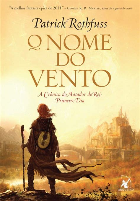 O Nome do Vento, de Patrick Rothfuss | O nome do vento, Livros de ...