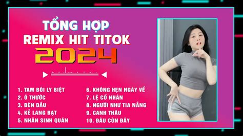Tam Bôi Ly Biệt Ô Thước Playlist ECM Remix Nhạc Trẻ Remix 2024 Hot Trend Titok YouTube