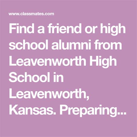 Find a friend or high school alumni from Leavenworth High School in ...