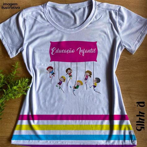 Tshirt Profissão Educação Infantil Modelo Baby Look 749 Elo7