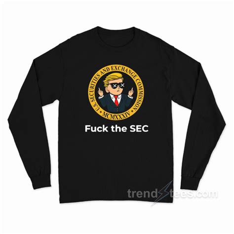 Wall Street Fuck The SEC Long Sleeve Shirt Trendstees