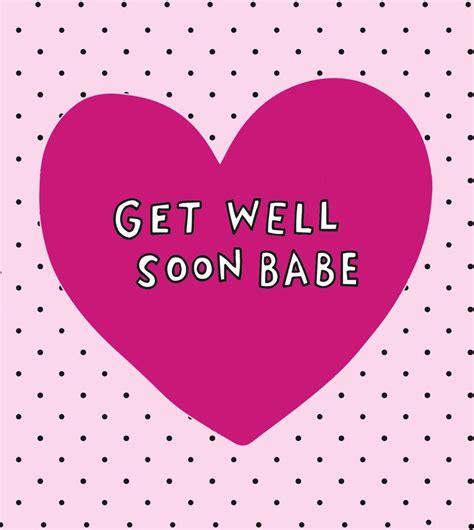 Get Well Soon Babe