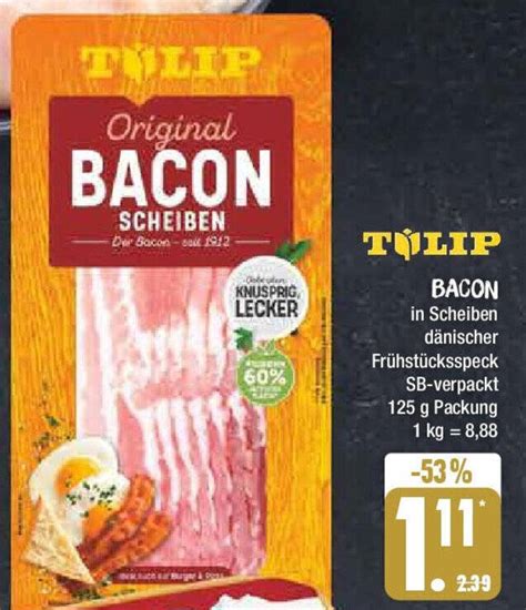 Tulip Bacon G Packung Angebot Bei Edeka