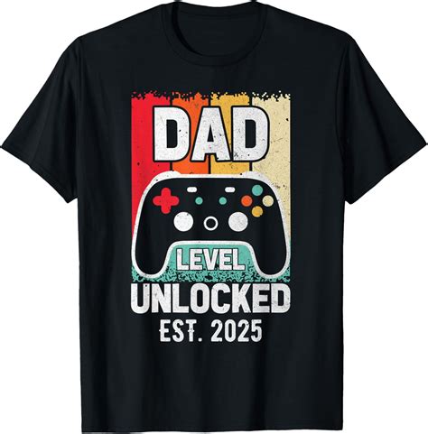 Hot Trending T Shirt With New Dad Level Unlocked 2025 Leveled Up To Daddy Gaming Dad Walmart