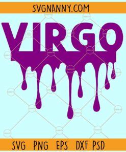 Virgo Drip Svg Zodiac Sign Svg Horoscope Svg Astrology Svg