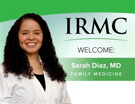 IRMC - Welcome Sarah Diaz, MD! Dr. Diaz is welcoming new patients at
