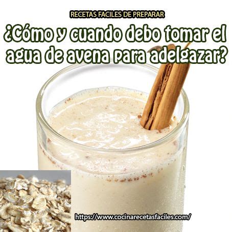 Cómo y cuando debo tomar el agua de avena para adelgazar Avena para