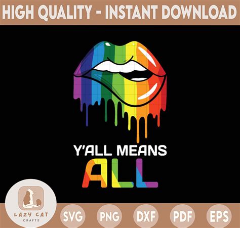 Rainbow Pride Svg LGBTQ Svg Y All Means All Svg Gay Pride Inspire Uplift