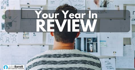 Your Year In Review John Barrett Blog