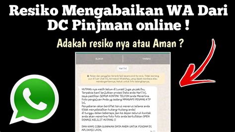 RESIKO KETIKA KITA MENGABAIKAN WA DARI DC PINJOL ADA RESIKO NYA ATAU