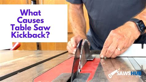 What Causes Table Saw Kickback YouTube