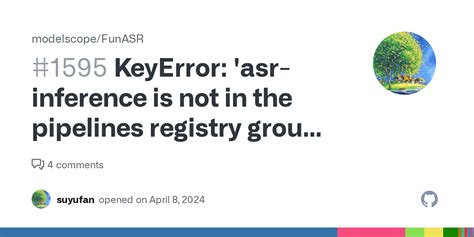 Keyerror Asr Inference Is Not In The Pipelines Registry Group Auto