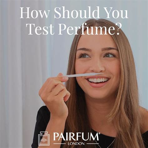 How Should you Evaluate, Sample, Test or Smell Perfume? Find out how a ...