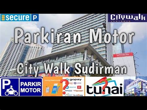 Tempat Parkir Motor Mall City Walk Sudirman Lewat Sini Biar Ga Bingung