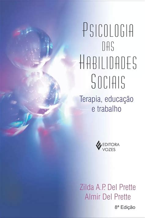 Psicologia das habilidades sociais Terapia educação e trabalho