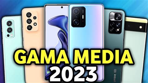 Top Mejores Celulares Gama Media Para Comprar En 2023 Youtube