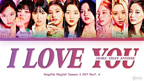 Twice I Love You More Than Anyone Hospital Playlist Ost