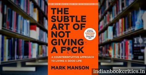 The Subtle Art Of Not Giving A Fuck Mark Manson Review Indian Book Critics