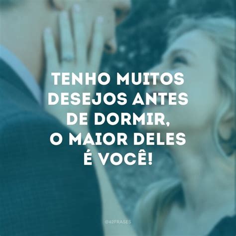 Frases De Desejo E Prazer - 69 MELHORES frases sedutoras para despertar desejo no seu par