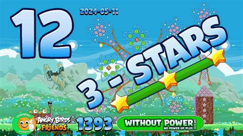 How To Get 3 Stars Level 12 Angry Birds Friends Tournament 1393 No Power Up Plus Any Sling