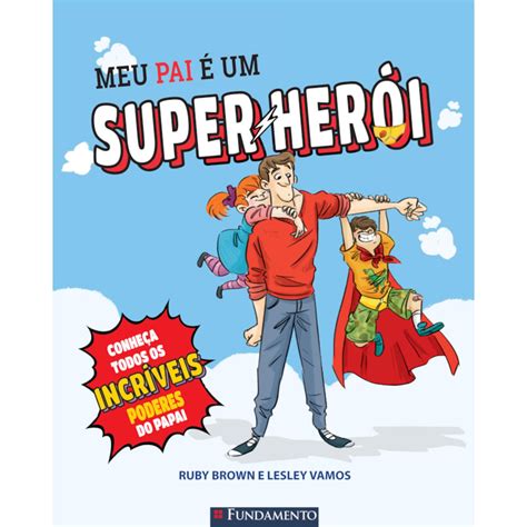 Meu Pai É Um Super Herói