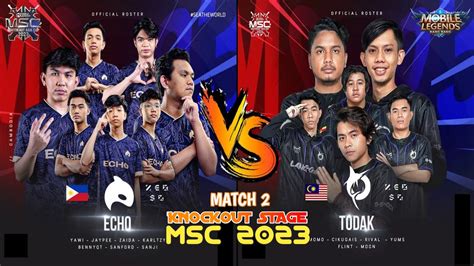 Echo Vs Todak Game Full Match Msc Knockout Stage Day Youtube