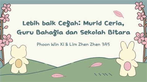 Lebih Baik Cegah Murid Ceria Guru Bahagia Dan Sekolah Bitara Win Xi