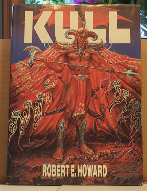 Kull By Robert E Howard Near Fine Hardcover 1985 1st Edition