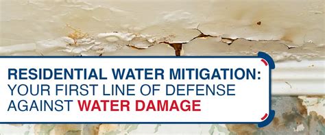 Residential Water Mitigation Your First Line Of Defense Against Water