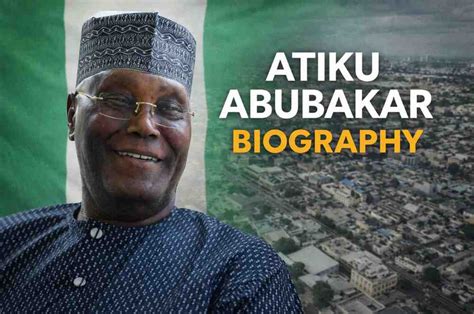 atiku abubakar biography early life career awards family net worth