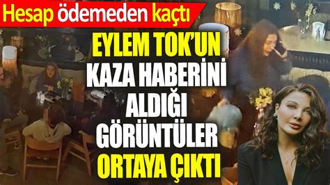 Eylem Tokun Kaza Haberini Ald G R Nt Ler Ortaya Kt Hesap