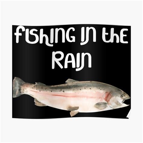 Fishing In The Rain Poster For Sale By Teestinybubbles Redbubble