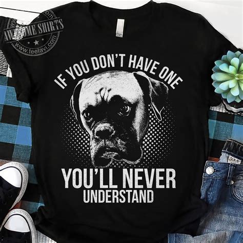 If You Dont Have One Youll Never Understand Pitbull Dog Shirt