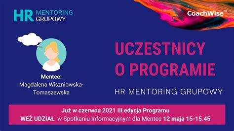 Uczestnicy O Programie Hr Mentoring Grupowy Magdalena Wiszniowska